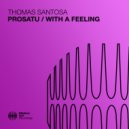 Thomas Santosa - With A Feeling