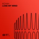 Koyah - Lose My Mind (Extended Mix)