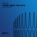 Owais - Those Were The Days (5 AM Mix)