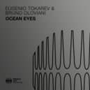 Eugenio Tokarev & Bruno Oloviani - Ocean Eyes (Extended Mix)