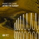 Mario De Caine - After The Sunset (Extended Mix)