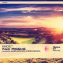 Mindset - Place I Wanna Be (Ma5haria Remix)