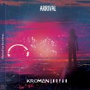 Kroman & Koyah - Arrival (Extended Mix)