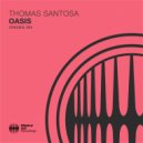 Thomas Santosa - Oasis (Original Mix)