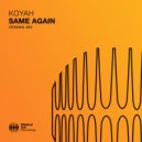 Koyah - Same Again