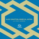 Astra, Ninelya, Alex Grafton - La Vida Juengo