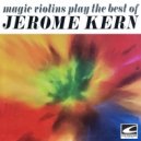 Magic Violins - Long Ago and Far Away ()