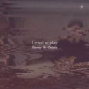 Harvey & Oscuro - I Tried To Play (Original Mix)