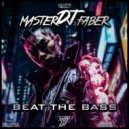 MasterDJFaber - Beat The Bass (Extended)
