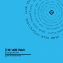 Gergo Bischof - Future War (Original Mix)