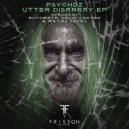 Psychoz - Utter Disarray (Automata Remix)
