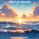 Peaceful Awakening - Heavenly Glow ()