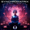 Effectrix & Synchromatrix & Sixsense - Glowing Mushrooms (Sixsense Remix)