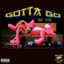 Var Don - Gotta Go ()