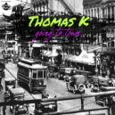 Thomas K - Quicky ()