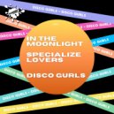 Disco Gurls & The Soul Gang - In The Moonlight (Club Mix)