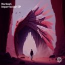 Nurkesh - Imperfection (Original Mix)