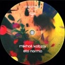 Mikhail Kobzar - Eto Norma (Original Mix)