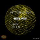 Vittorio 004 - My Life (Original Mix) (Original Mix)
