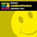 Shugz - Comeuppance (Extended Mix)