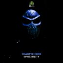 Chaotyc Mind - Invicibility (Original Mix)