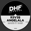 R3V3S, Angelala - Make It Rain (Tv Dub Mix)