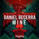 Daniel Becerra - Mine