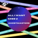 GhostMasters - Miss U