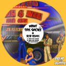 Bob Remis - Want This Smoke (The Butler Remix)