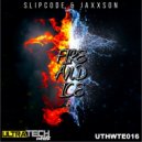 Slipcode & Jaxxson - Fire & Ice (Original Mix)