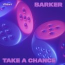 BARKER - Take A Chance (Extended Mix)