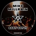 Mike Millrain - Baby Got It (Radio Edit)