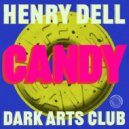 Henry Dell, Dark Arts Club - Candy (Extended Mix)