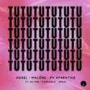 Malone, Hugel, KD One, CVMPANILE, Draxx (ITA), PV Aparataje - Tututu (Original Mix)