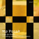 Ro Possa - Lubi Ro Possa (Original Mix)
