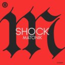 Matonik - Shock