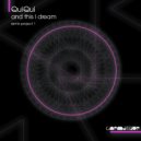 QuiQui - And This I Dream