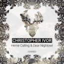 Christopher Ivor - Dear Nightowl (Original Mix)
