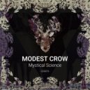 Modest Crow - Mystical Science