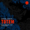 Gabriel Moraes - Totem (Victor Enzo Remix)