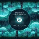 Badshust, Vadim Manko, Tibetania - Green Light (Original Mix)