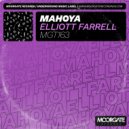 Elliott Farrell - Mahoya (Radio Mix)
