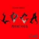 Alexia Malo - Loca (Ali X Remix)