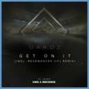 Uakoz - Get On It (Resonances (IT) Remix)