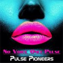 No Voice Only Pulse - Interstellar Beat Bionic