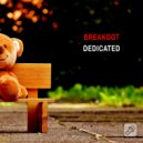 Breakdot - Dedicated (Original Mix)