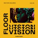 Hector Dolores - Kiss Me (Original Mix)