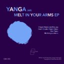 Yanga (AR) - Melt in your Arms (Original Mix)