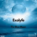 Exolyfe - The Blue Moon (Original Mix)