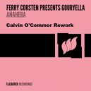 Ferry Corsten Presents Gouryella - Anahera (Calvin O\'Commor Rework)